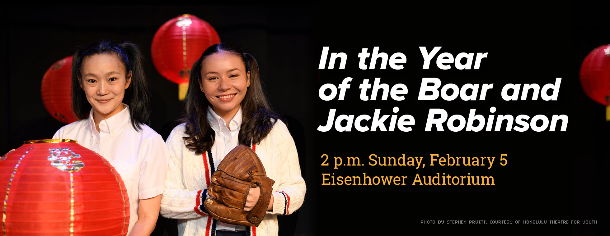 In the Year of the Boar and Jackie Robinson. 2 p.m. Sunday, February 5, 2023 at Eisenhower Auditorium.