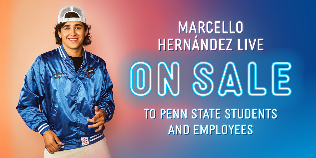 Marcello Hernández Live. On sale now to Penn State students and employees.