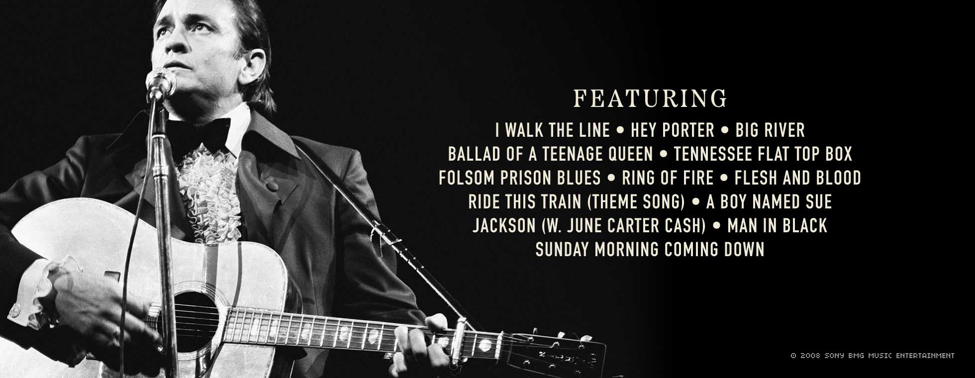 Next to a vintage photo of Johnny Cash standing in front of a microphone and playing a guitar is a list of song titles, including “I Walk the Line,” “Hey Porter,” and “Big River.”