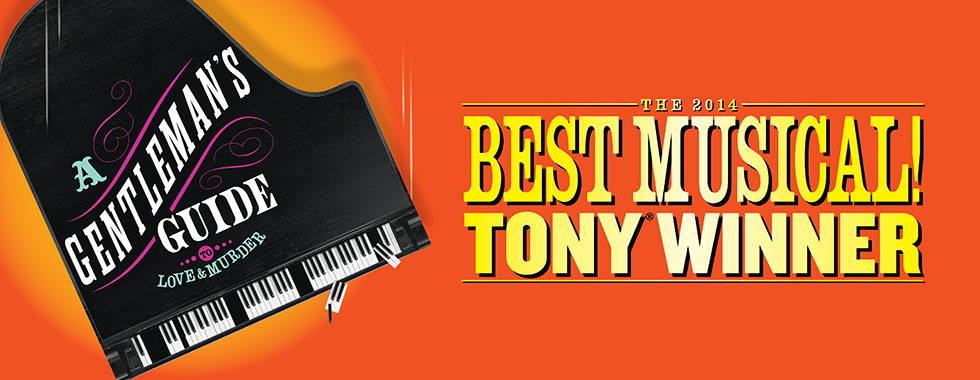 "A Gentleman's Guide to Love and Murder" is the 2014 Best Musical Tony Winner