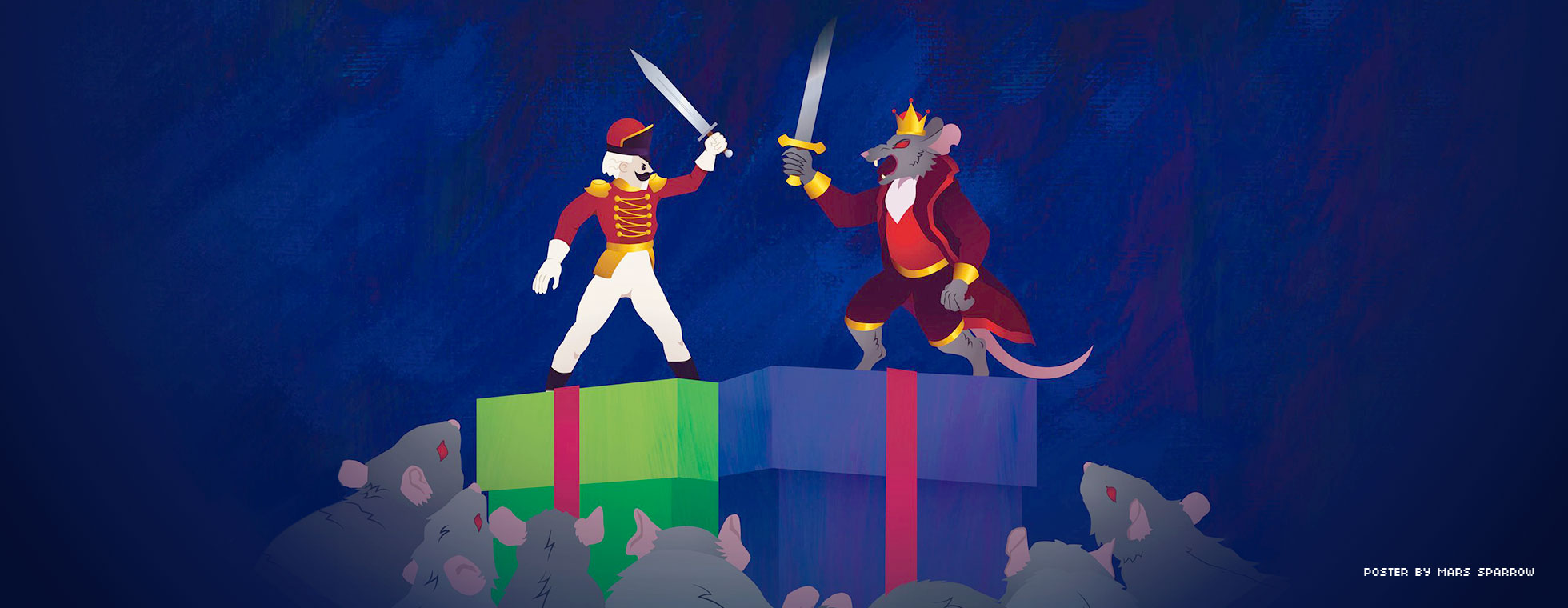 An illustration of the Nutcracker swordfighting the Rat King atop Christmas gift boxes. A crowd of rats watch from the floor around them. Poster design by Mars Sparrow.