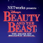 NETworks presents Disney's BEAUTY AND THE BEAST, the smash hit Broadway musical.