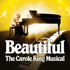 Beautiful: The Carole King Musical.